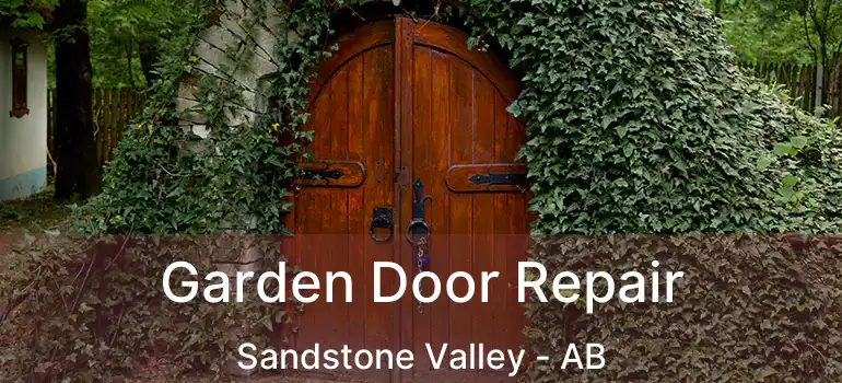  Garden Door Repair Sandstone Valley - AB