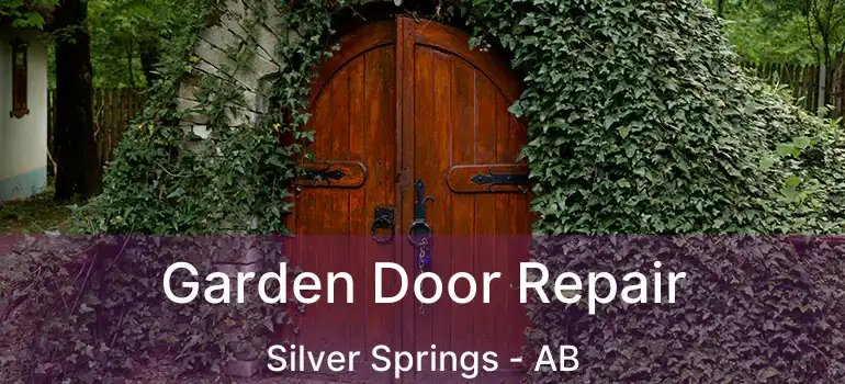  Garden Door Repair Silver Springs - AB