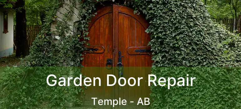  Garden Door Repair Temple - AB