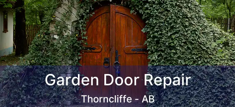  Garden Door Repair Thorncliffe - AB
