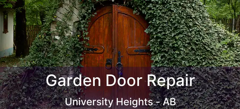  Garden Door Repair University Heights - AB