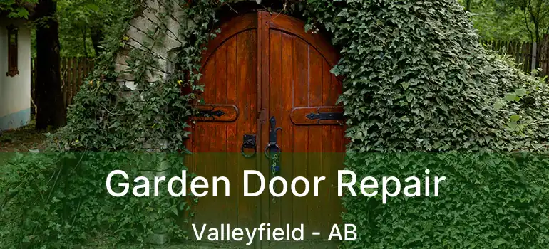  Garden Door Repair Valleyfield - AB