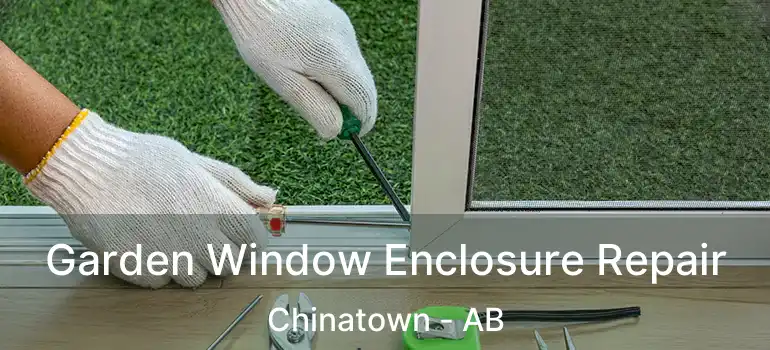  Garden Window Enclosure Repair Chinatown - AB