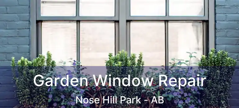  Garden Window Repair Nose Hill Park - AB