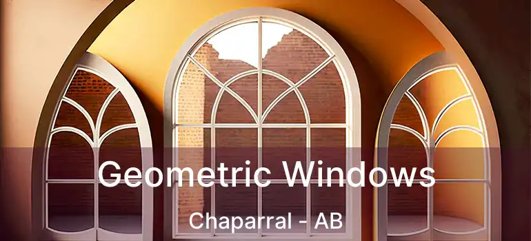  Geometric Windows Chaparral - AB