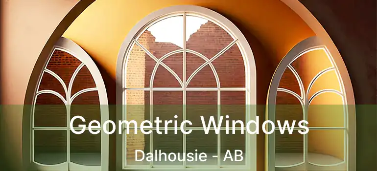  Geometric Windows Dalhousie - AB