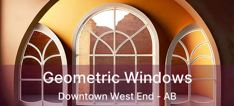  Geometric Windows Downtown West End - AB