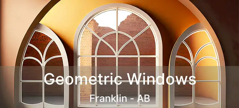  Geometric Windows Franklin - AB
