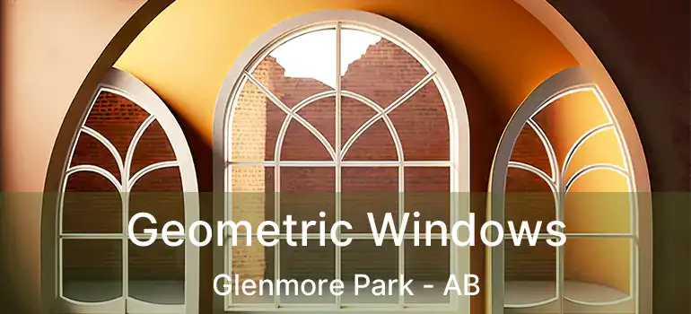  Geometric Windows Glenmore Park - AB