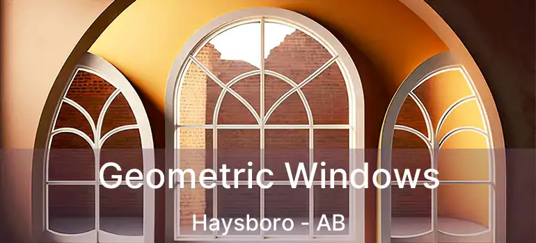  Geometric Windows Haysboro - AB