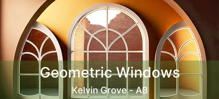  Geometric Windows Kelvin Grove - AB