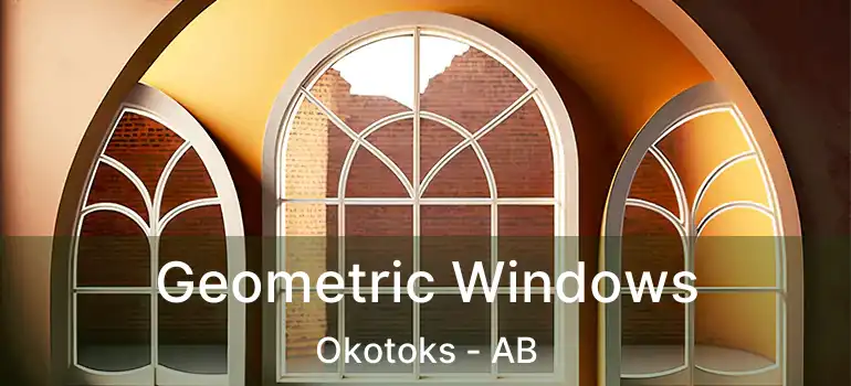  Geometric Windows Okotoks - AB