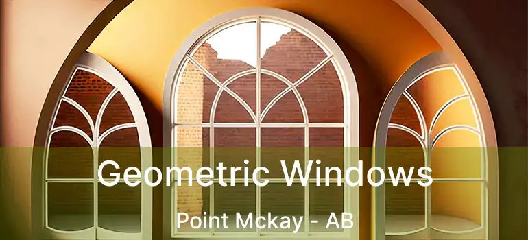  Geometric Windows Point Mckay - AB