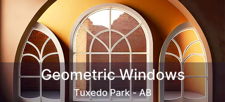  Geometric Windows Tuxedo Park - AB
