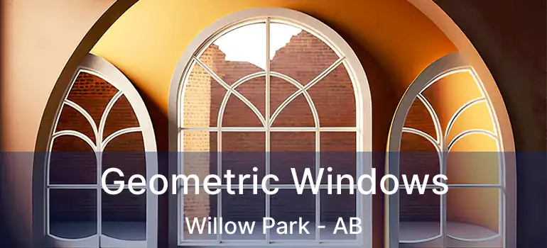  Geometric Windows Willow Park - AB