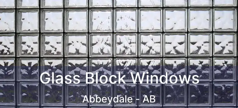  Glass Block Windows Abbeydale - AB
