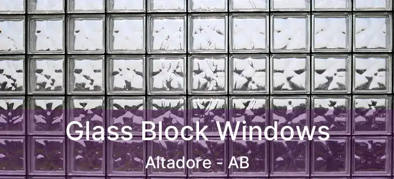  Glass Block Windows Altadore - AB