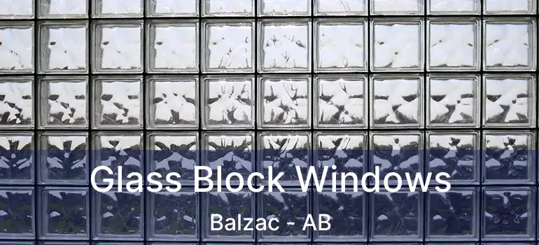  Glass Block Windows Balzac - AB