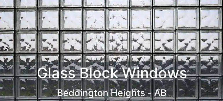  Glass Block Windows Beddington Heights - AB