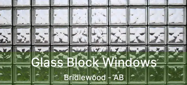  Glass Block Windows Bridlewood - AB