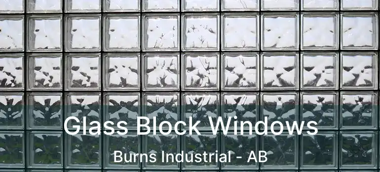  Glass Block Windows Burns Industrial - AB