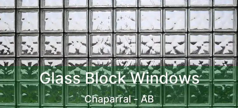  Glass Block Windows Chaparral - AB