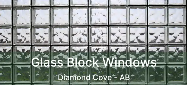  Glass Block Windows Diamond Cove - AB