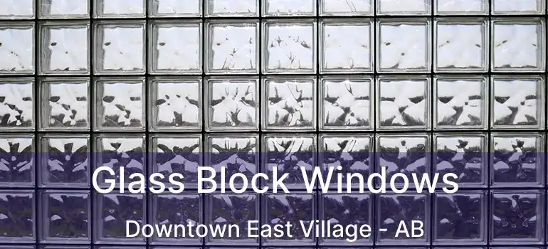  Glass Block Windows Downtown East Village - AB