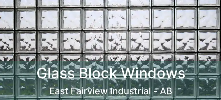  Glass Block Windows East Fairview Industrial - AB