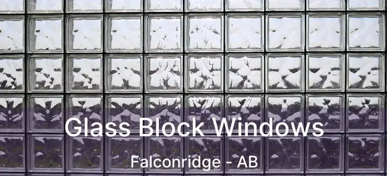  Glass Block Windows Falconridge - AB