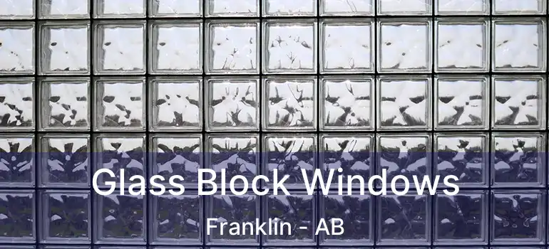  Glass Block Windows Franklin - AB