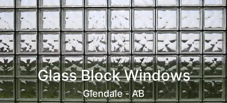  Glass Block Windows Glendale - AB