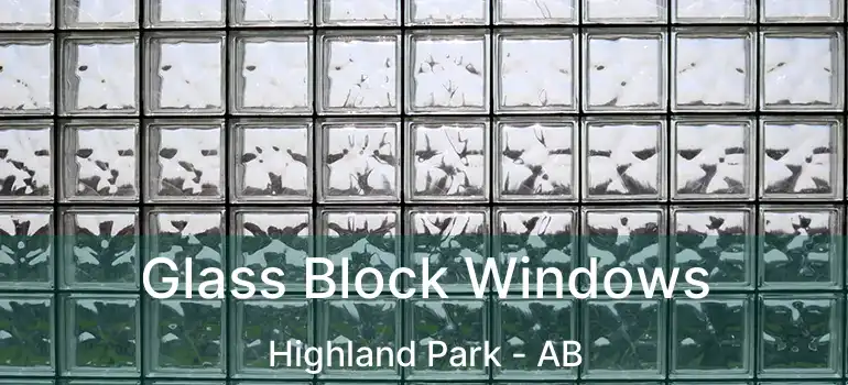  Glass Block Windows Highland Park - AB