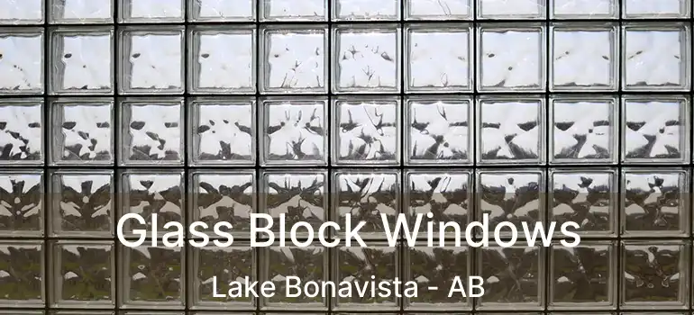  Glass Block Windows Lake Bonavista - AB