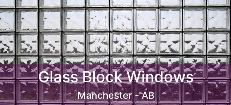  Glass Block Windows Manchester - AB