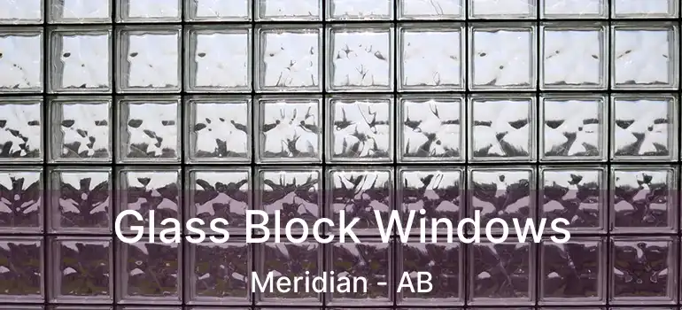  Glass Block Windows Meridian - AB