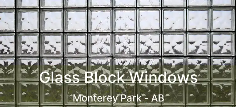 Glass Block Windows Monterey Park - AB