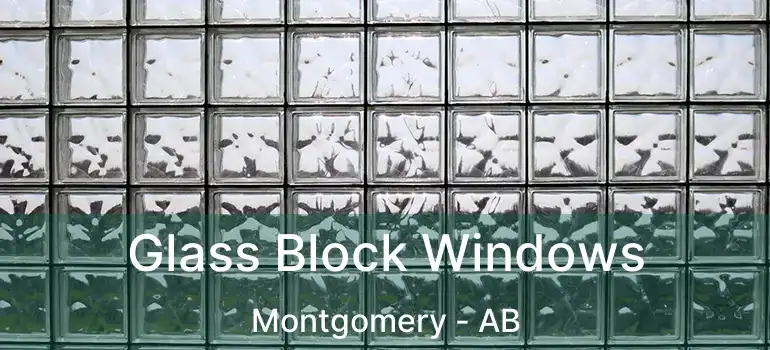  Glass Block Windows Montgomery - AB