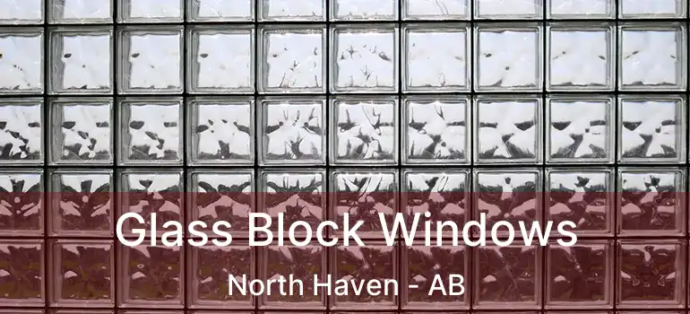  Glass Block Windows North Haven - AB