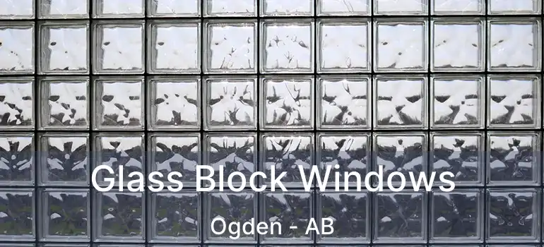  Glass Block Windows Ogden - AB