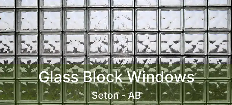  Glass Block Windows Seton - AB
