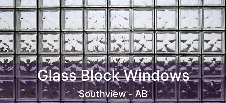  Glass Block Windows Southview - AB