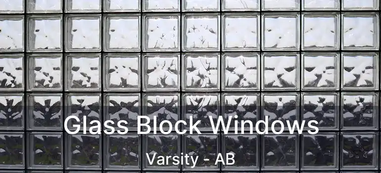  Glass Block Windows Varsity - AB
