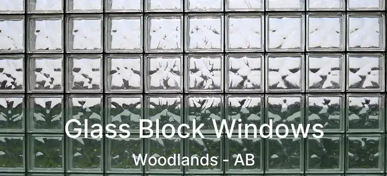  Glass Block Windows Woodlands - AB
