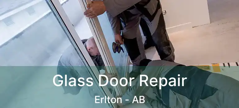  Glass Door Repair Erlton - AB