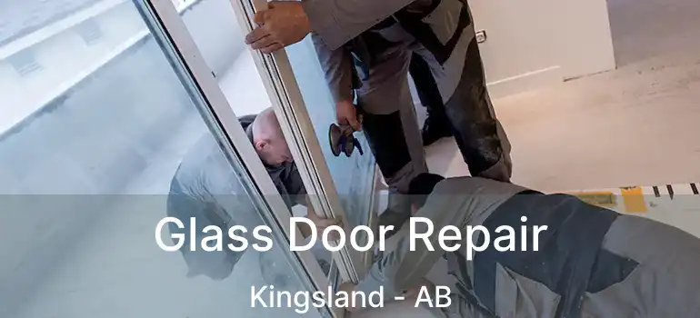  Glass Door Repair Kingsland - AB