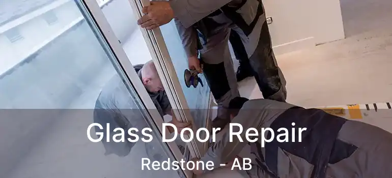  Glass Door Repair Redstone - AB