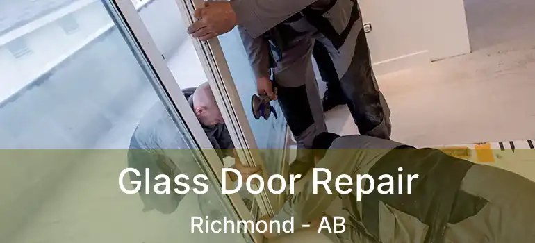  Glass Door Repair Richmond - AB