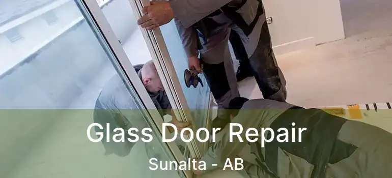  Glass Door Repair Sunalta - AB