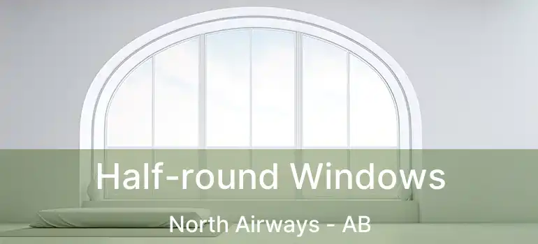  Half-round Windows North Airways - AB